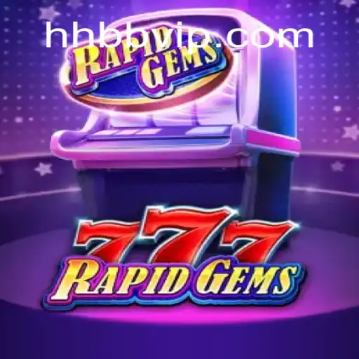 Descubra a Emoção do Jogo RapidGems777: Uma Aventura de Entretenimento